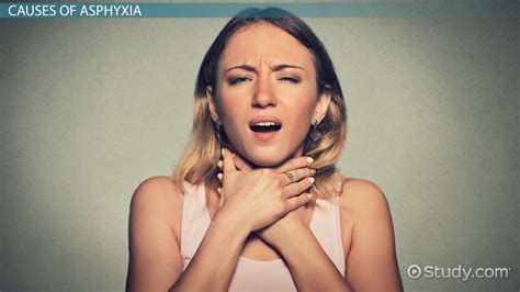 what is asphyxia definition causes and symptoms video and lesson