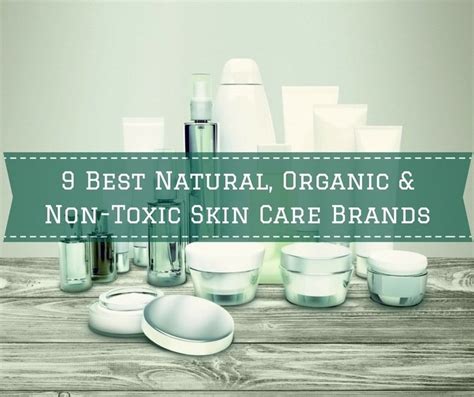 9 best natural organic and non toxic skin care brands