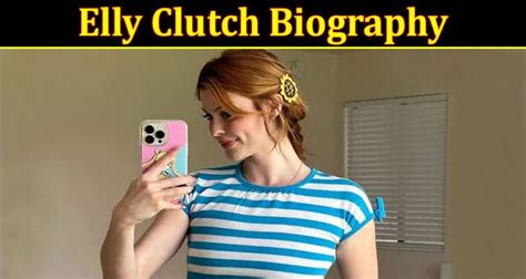 [updated] Elly Clutch Biography Who Is Her Sister Best Friend Check