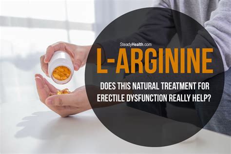 l arginine does this natural treatment for erectile