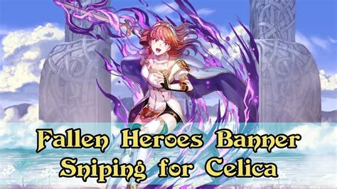 [fire Emblem Heroes] Fallen Heroes Sniping For Celica