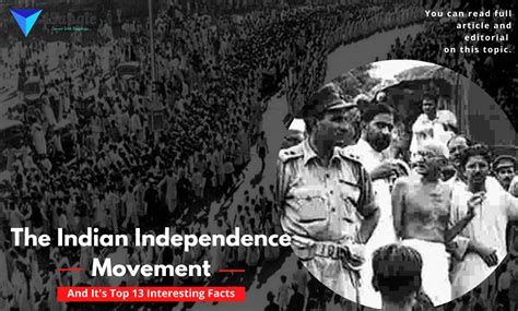 the indian independence movement and its top 13 interesting facts