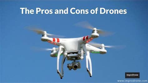drones explained  pros  cons  drones drone pro technology