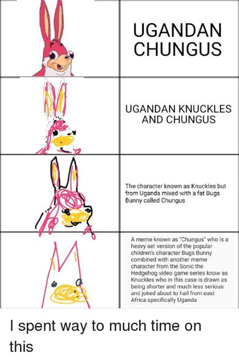 Ugandan Chungus Ugandan Knuckles And Chungus The Character