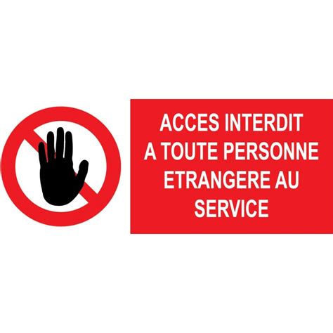 panneau acces interdit  toute personnes etrangere