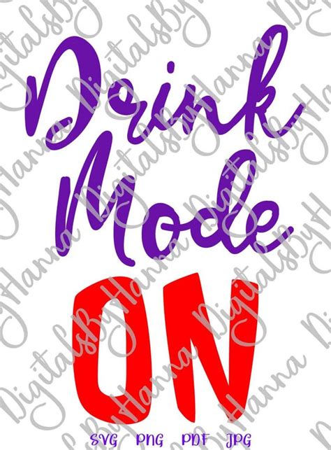 Drink Mode On Wine Svg Clipart Drinking Sign Alcohol Lover