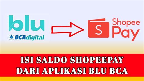 isi shopeepay  aplikasi blu bca youtube