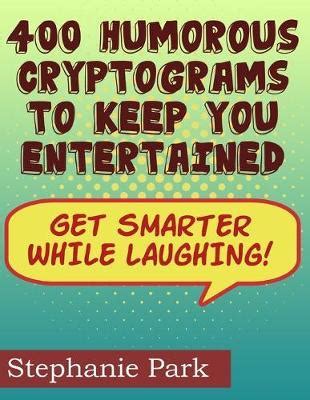 humorous cryptograms    entertained  smarter