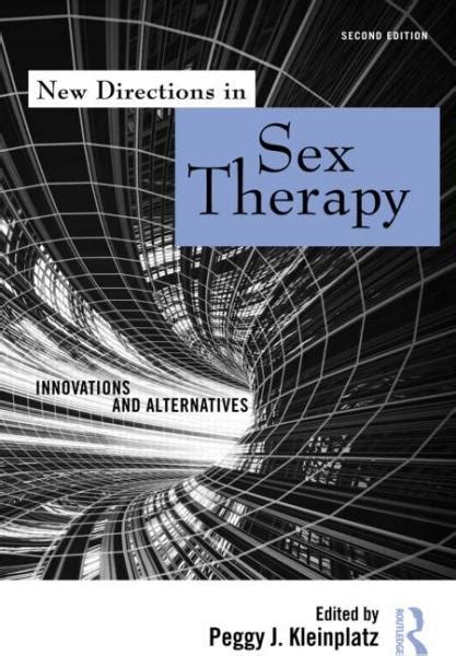 book review new directions in sex therapy innovations and alternatives canadian women s