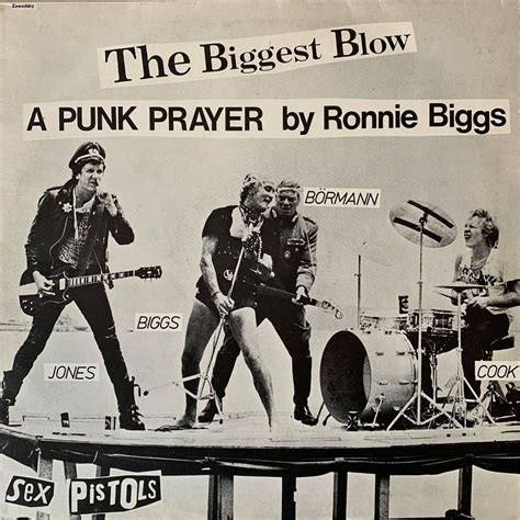 Sex Pistols The Biggest Blow A Punk Prayer By Ronnie Biggs My Way 12