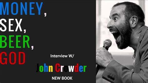 Bro Henry Interview W John Crowder Money Sex Beer