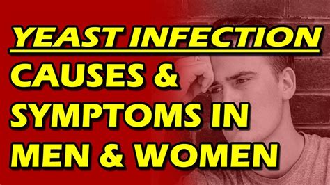 candida yeast infection causes and symptoms in men and women