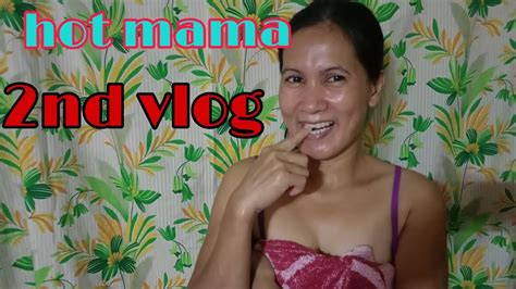 Hot Mama 2nd Vlog Youtube