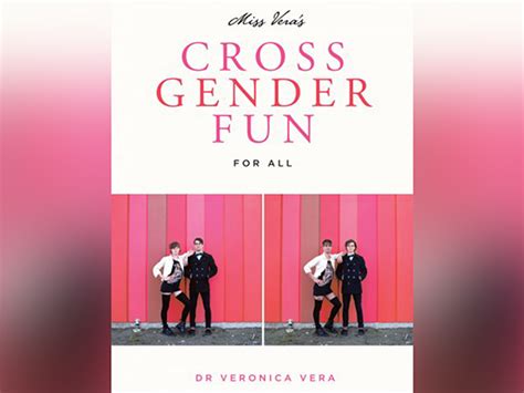 Watch Sex Educator Veronica Vera On The Joys Of Cross Gender Roles