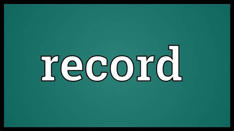 record meaning youtube