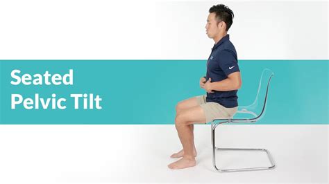 Easy Seated Pelvic Tilt Exercise Youtube