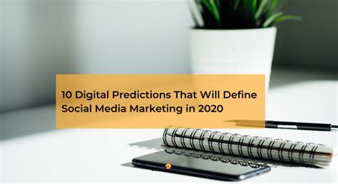 digital predictions  define social media marketing