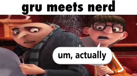 gru meets nerd youtube