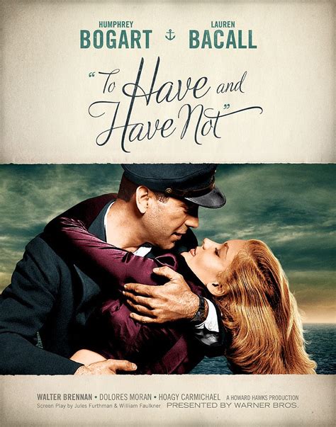 to have and have not bogart movies movie posters vintage bogart and