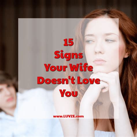 15 Signs Your Wife Doesn T Love You Anymore