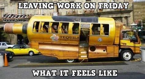 Leaving Work On Friday Memes Funny Pictures And Images