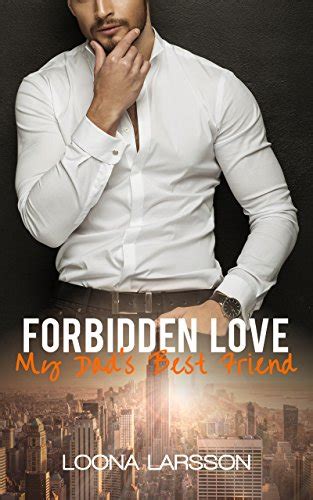 [ pdf]forbidden love my dad s best friend b07fytrxqs drbook pdf