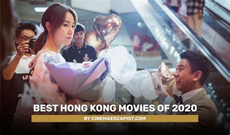 The 8 Best Hong Kong Movies 2020 Cinema Escapist
