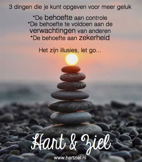 geluk hartziel zekerheid controle citaat quote nederland teksten feelgood mindstyle