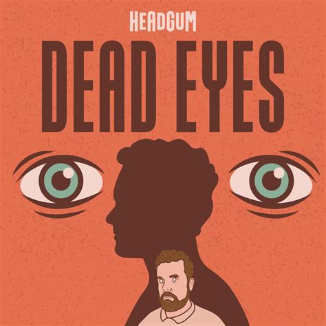 Podcast Picks Dead Eyes Erie Reader