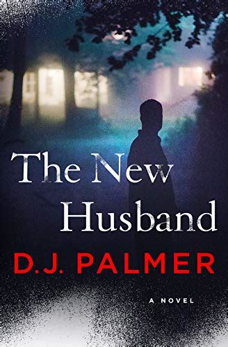 the new husband d j palmer hardcover 1250107490