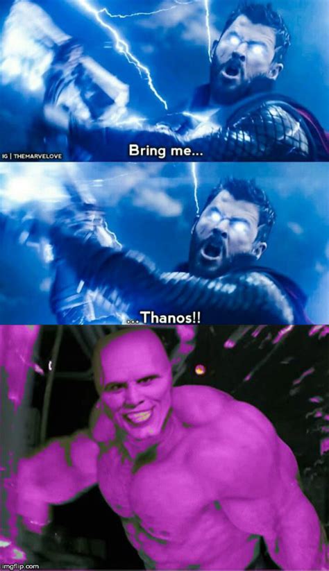 Bring Me Thanos Imgflip