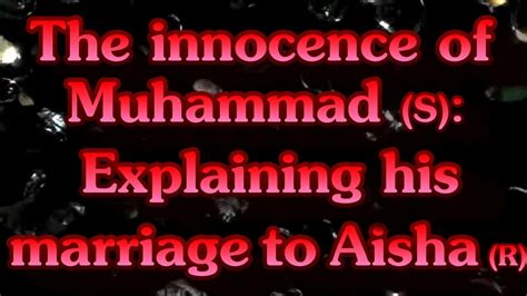 Prophet Muhammad S Marriage To Aisha Youtube