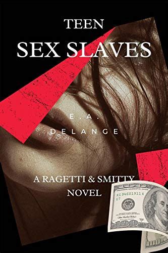 teen sex slave kindle edition by delange e a mystery thriller