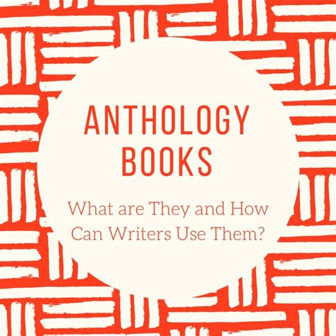 anthology books      writers   owlcation