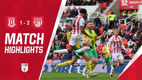 stoke city   west bromwich albion highlights youtube
