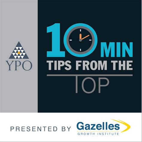 ypo 10 minute tips from the top listen via stitcher for podcasts