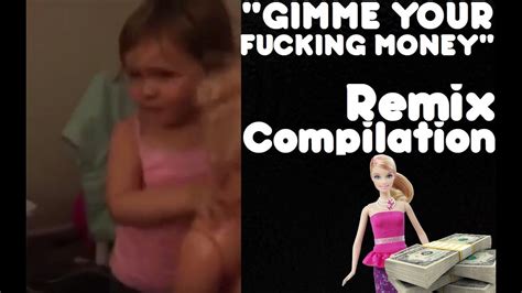 Gimme Your F King Money Remix Compilation Youtube