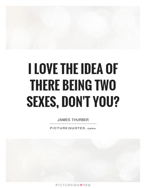 Sexes Quotes Sexes Sayings Sexes Picture Quotes