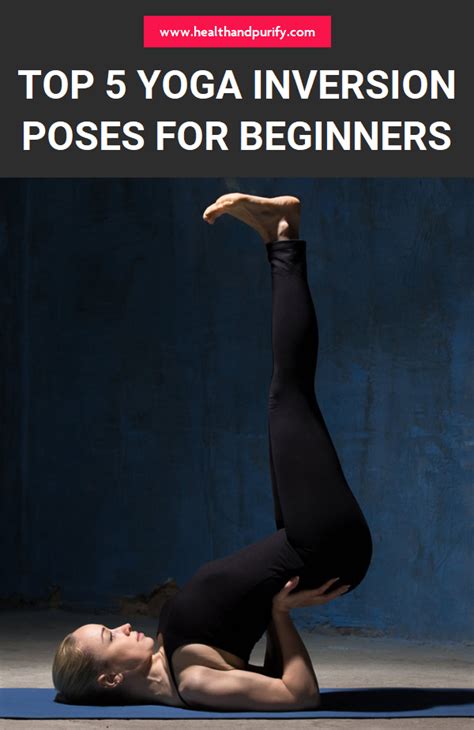 top  yoga inversion poses  beginners yoga inversions inversions