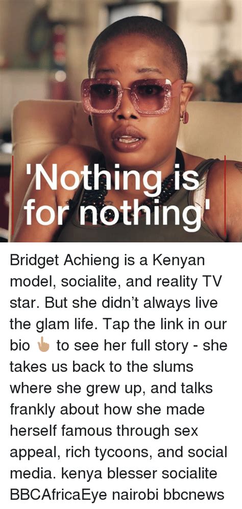 Nothing Is For Nothing Bridget Achieng Is A Kenyan Model