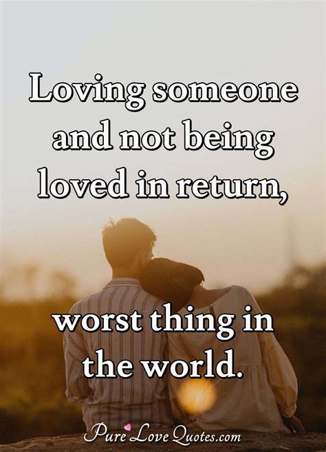 loving     loved  return worst    world purelovequotes