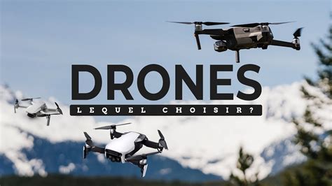 quel drone choisir choses  considerer avant dacheter guide complet pour debutant youtube