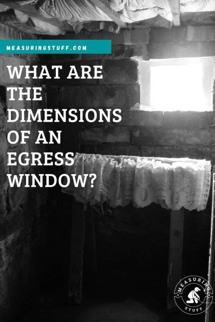 dimensions   egress window measuring stuff