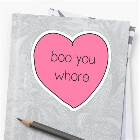 boo you whore heart stickers by moxie graphics redbubble