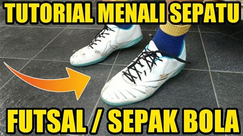 Tutorial Mengikat Tali Sepatu Sepak Bola Futsal Agar Tidak Mudah