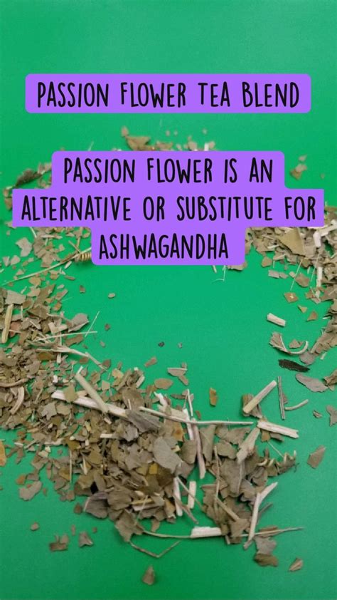 Passion Flower Tea Blend Passion Flower Is An Alternative Or Substitute