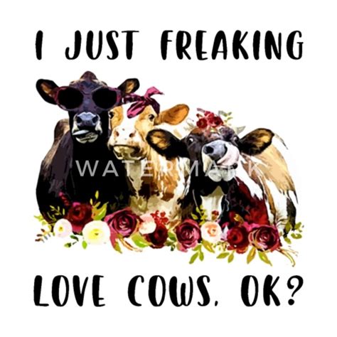 I Just Freaking Love Cows Ok Cow Men S T Shirt Spreadshirt