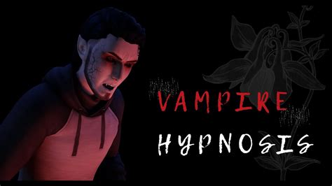 vampire hypnosis animation sims    youtube