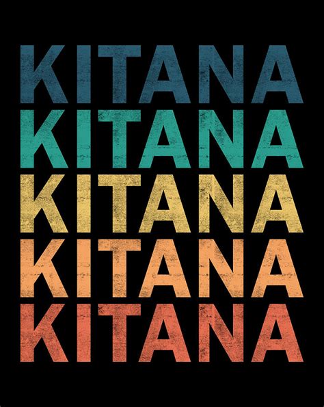 Kitana Name T Shirt Kitana Vintage Retro Name T Item Digital Art