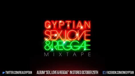 Gyptian Sex Love And Reggae Official Mixtape Youtube